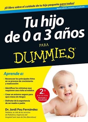 TU HIJO DE 0 A 3 AÑOS PARA DUMMIES | 9788432902567 | POU, JORDI | Llibreria Drac - Librería de Olot | Comprar libros en catalán y castellano online