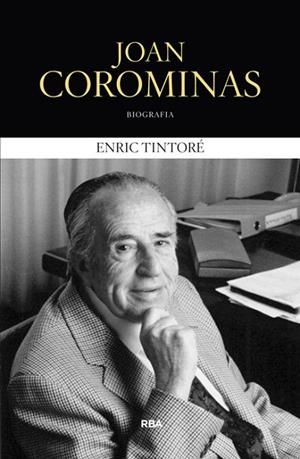 JOAN COROMINAS (BIOGRAFIA) | 9788482647227 | TINTORE , ENRIC | Llibreria Drac - Llibreria d'Olot | Comprar llibres en català i castellà online