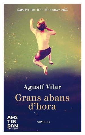 GRANS ABANS D'HORA | 9788415645702 | VILAR, AGUSTÍ | Llibreria Drac - Librería de Olot | Comprar libros en catalán y castellano online