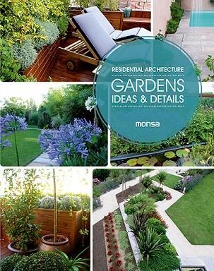 RESIDENTIAL ARCHITECTURE. GARDENS. IDEAS & DETAILS | 9788416500024 | AA.DD. | Llibreria Drac - Librería de Olot | Comprar libros en catalán y castellano online