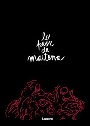 LO PEOR DE MAITENA | 9789500751544 | MAITENA | Llibreria Drac - Librería de Olot | Comprar libros en catalán y castellano online
