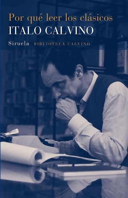 POR QUÉ LEER LOS CLÁSICOS | 9788416465620 | CALVINO, ITALO | Llibreria Drac - Llibreria d'Olot | Comprar llibres en català i castellà online