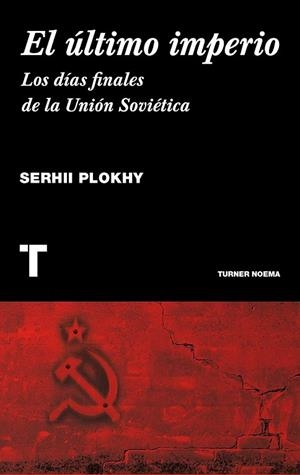 ÚLTIMO IMPERIO, EL | 9788416142101 | PLOKHI, SERHII | Llibreria Drac - Librería de Olot | Comprar libros en catalán y castellano online