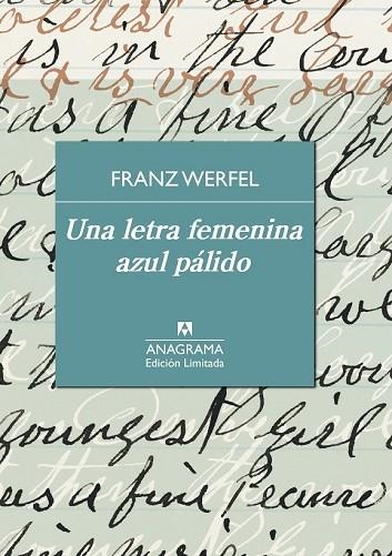 UNA LETRA FEMENINA AZUL PÁLIDO (EDICION LIMITADA 18) | 9788433928450 | WERFEL, FRANZ | Llibreria Drac - Librería de Olot | Comprar libros en catalán y castellano online