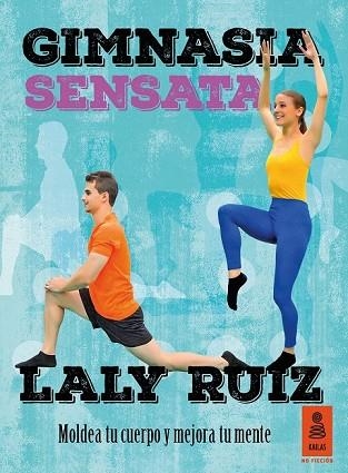 GIMNASIA SENSATA | 9788416023462 | RUIZ, LALY | Llibreria Drac - Librería de Olot | Comprar libros en catalán y castellano online