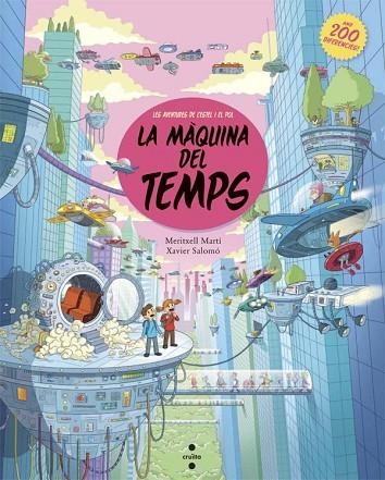 MAQUINA DEL TEMPS, LA (AMB 200 DIFERENCIES) | 9788466139571 | MARTÍ, MERITXELL | Llibreria Drac - Librería de Olot | Comprar libros en catalán y castellano online