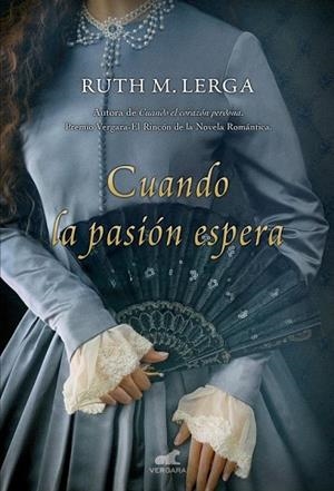 CUANDO LA PASIÓN ESPERA | 9788415420958 | M. LERGA, RUTH | Llibreria Drac - Librería de Olot | Comprar libros en catalán y castellano online