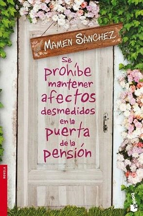 SE PROHÍBE MANTENER AFECTOS DESMEDIDOS EN LA PUERTA DE LA PENSIÓN | 9788467045451 | SÁNCHEZ, MAMEN | Llibreria Drac - Librería de Olot | Comprar libros en catalán y castellano online