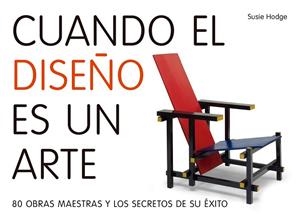 CUANDO EL DISEÑO ES UN ARTE | 9788416177783 | HODGE, SUSIE | Llibreria Drac - Llibreria d'Olot | Comprar llibres en català i castellà online