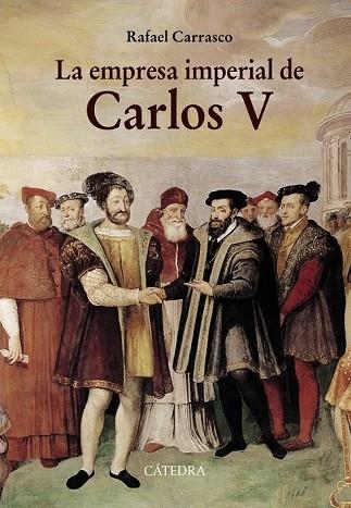 EMPRESA IMPERIAL DE CARLOS V, LA | 9788437634593 | CARRASCO, RAFAEL | Llibreria Drac - Librería de Olot | Comprar libros en catalán y castellano online