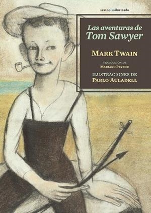 AVENTURAS DE TOM SAWYER, LAS | 9788416358175 | TWAIN, MARK | Llibreria Drac - Librería de Olot | Comprar libros en catalán y castellano online