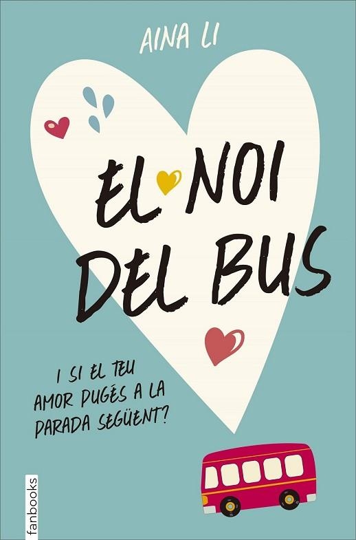 NOI DEL BUS, EL | 9788416297467 | LI, AINA | Llibreria Drac - Librería de Olot | Comprar libros en catalán y castellano online