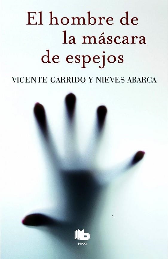 HOMBRE DE LA MÁSCARA DE ESPEJOS, EL | 9788490701362 | GARRIDO, VICENTE; ABARCA, NIEVES | Llibreria Drac - Llibreria d'Olot | Comprar llibres en català i castellà online