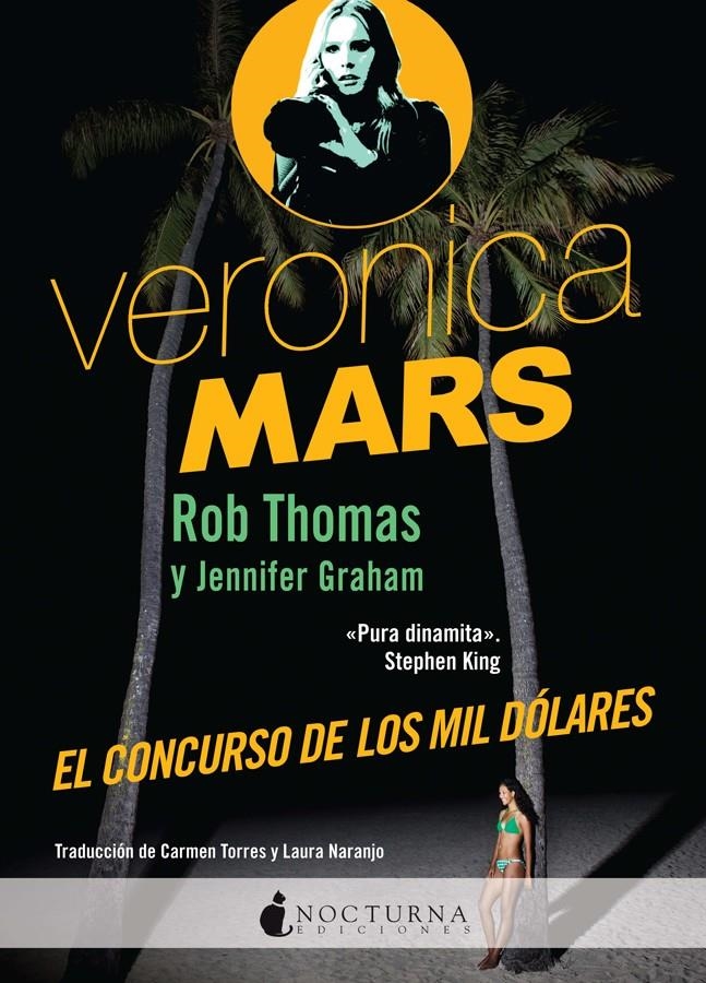 VERONICA MARS. EL CONCURSO DE LOS MIL DÓLARES | 9788494424304 | THOMAS, ROB ; GRAHAM, JENNIFER | Llibreria Drac - Llibreria d'Olot | Comprar llibres en català i castellà online