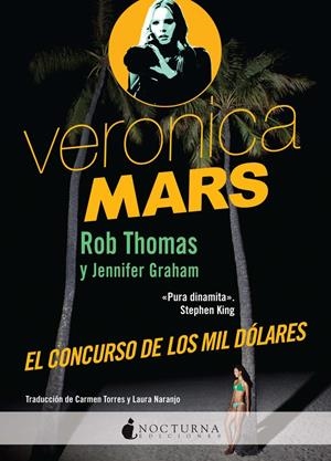 VERONICA MARS. EL CONCURSO DE LOS MIL DÓLARES | 9788494424304 | THOMAS, ROB ; GRAHAM, JENNIFER | Llibreria Drac - Llibreria d'Olot | Comprar llibres en català i castellà online
