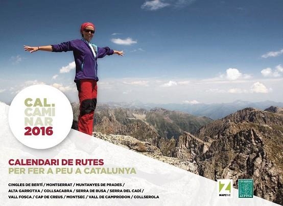 CALENDARI 2016 CAL CAMINAR | 9788480906197 | AA.DD. | Llibreria Drac - Librería de Olot | Comprar libros en catalán y castellano online