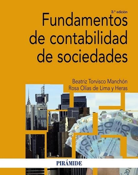 FUNDAMENTOS DE CONTABILIDAD DE SOCIEDADES | 9788436834574 | TORVISCO, BEATRIZ ; OLIAS DE LIMA, ROSA | Llibreria Drac - Librería de Olot | Comprar libros en catalán y castellano online