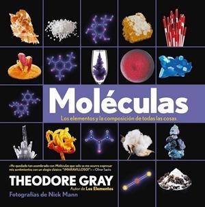 MOLÉCULAS | 9788499741758 | GRAY, THEODORE | Llibreria Drac - Librería de Olot | Comprar libros en catalán y castellano online