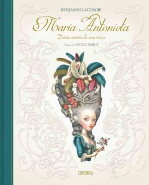MARIA ANTONIETA (DIARIO SECRETO DE UNA REINA) | 9788426399984 | LACOMBE, BENJAMIN | Llibreria Drac - Librería de Olot | Comprar libros en catalán y castellano online