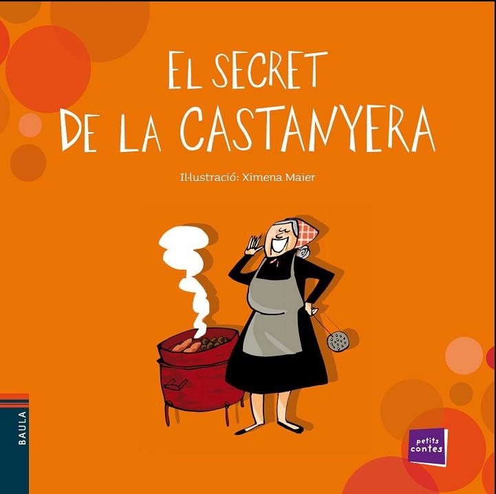 SECRET DE LA CASTANYERA, EL (PETITS CONTES 27) | 9788447930326 | Llibreria Drac - Llibreria d'Olot | Comprar llibres en català i castellà online