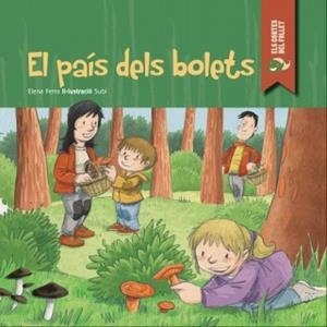 PAÍS DELS BOLETS, EL (ELS CONTES DEL FOLLET 8) | 9788447929740 | FERRO GAY, ELENA | Llibreria Drac - Llibreria d'Olot | Comprar llibres en català i castellà online