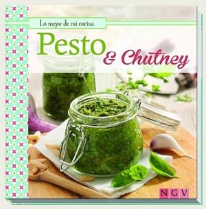 PESTO Y CHUTNEY (LO MEJOR DE MI COCINA) | 9783869415642 | Llibreria Drac - Llibreria d'Olot | Comprar llibres en català i castellà online