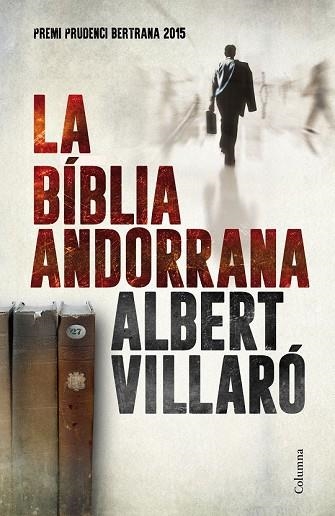 BÍBLIA ANDORRANA, LA | 9788466420273 | VILLARÓ, ALBERT | Llibreria Drac - Librería de Olot | Comprar libros en catalán y castellano online