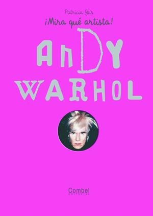 ANDY WARHOL | 9788498254853 | GEIS CONTI, PATRICIA | Llibreria Drac - Librería de Olot | Comprar libros en catalán y castellano online