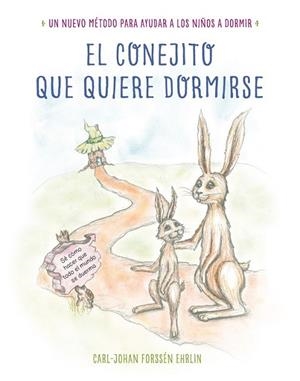 CONEJITO QUE QUIERE DORMIRSE, EL | 9788448845926 | FORSSÉN EHRLIN,CARL-JOHAN | Llibreria Drac - Librería de Olot | Comprar libros en catalán y castellano online