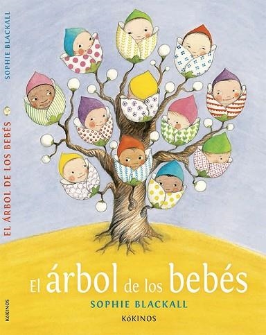 ÁRBOL DE LOS BEBÉS, EL | 9788416126354 | BLACKALL, SOPHIE | Llibreria Drac - Librería de Olot | Comprar libros en catalán y castellano online