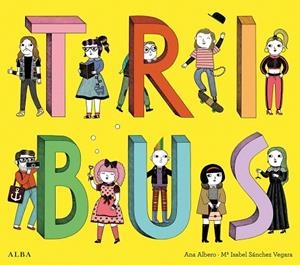 TRIBUS | 9788490651339 | SÁNCHEZ, Mª ISABEL; ALBERO, ANA | Llibreria Drac - Llibreria d'Olot | Comprar llibres en català i castellà online