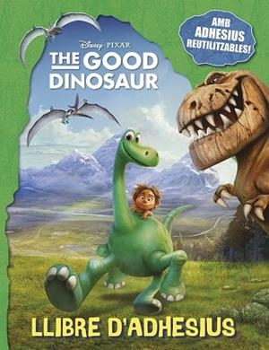 THE GOOD DINOSAUR. LLIBRE D'ADHESIUS | 9788416519026 | DISNEY | Llibreria Drac - Librería de Olot | Comprar libros en catalán y castellano online