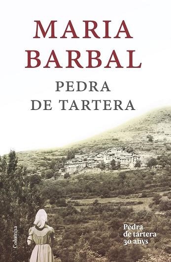 PEDRA DE TARTERA (EDICIÓ COMMEMORATIVA) | 9788466420020 | BARBAL, MARIA | Llibreria Drac - Llibreria d'Olot | Comprar llibres en català i castellà online