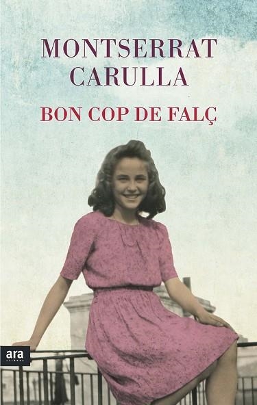 BON COP DE FALÇ | 9788416154494 | CARULLA, MONTSERRAT | Llibreria Drac - Librería de Olot | Comprar libros en catalán y castellano online