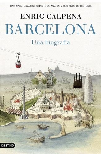 BARCELONA, UNA BIOGRAFÍA | 9788423349852 | CALPENA, ENRIC | Llibreria Drac - Librería de Olot | Comprar libros en catalán y castellano online