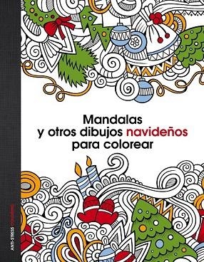 MANDALAS Y OTROS DIBUJOS NAVIDEÑOS PARA COLOREAR | 9788408147060 | AA. VV. | Llibreria Drac - Librería de Olot | Comprar libros en catalán y castellano online