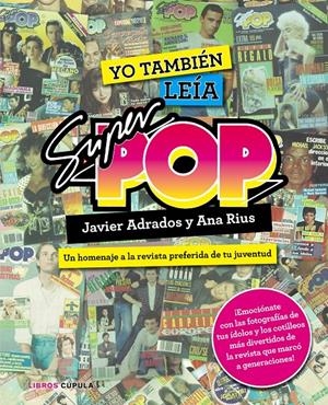 YO TAMBIÉN LEÍA SÚPER POP | 9788448021955 | ADRADOS; JAVIER; RIUS, ANA | Llibreria Drac - Librería de Olot | Comprar libros en catalán y castellano online