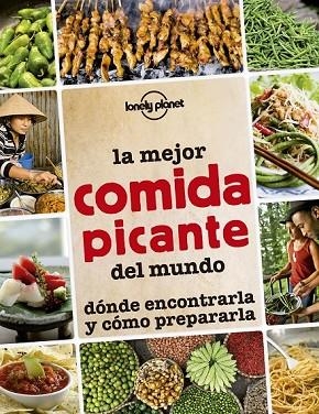 MEJOR COMIDA PICANTE DEL MUNDO, LA | 9788408145295 | AA. VV. | Llibreria Drac - Librería de Olot | Comprar libros en catalán y castellano online