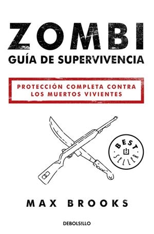 ZOMBI: GUÍA DE SUPERVIVENCIA | 9788490627600 | BROOKS, MAX | Llibreria Drac - Librería de Olot | Comprar libros en catalán y castellano online
