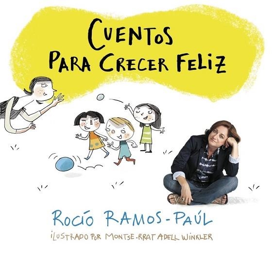CUENTOS PARA CRECER FELIZ | 9788420481111 | RAMOS-PAÚL, ROCÍO | Llibreria Drac - Librería de Olot | Comprar libros en catalán y castellano online