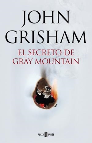 SECRETO DE GRAY MOUNTAIN, EL | 9788401015434 | GRISHAM, JOHN | Llibreria Drac - Llibreria d'Olot | Comprar llibres en català i castellà online