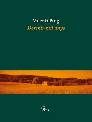 DORMIR MIL ANYS | 9788475885919 | PUIG, VALENTI | Llibreria Drac - Llibreria d'Olot | Comprar llibres en català i castellà online