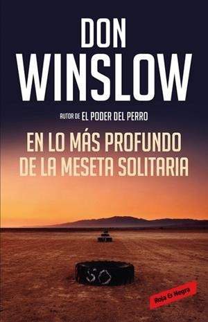 EN LO MÁS PROFUNDO DE LA MESETA SOLITARIA (LOS MISTERIOS DE NEAL CAREY 3) | 9788416195428 | WINSLOW, DON | Llibreria Drac - Llibreria d'Olot | Comprar llibres en català i castellà online