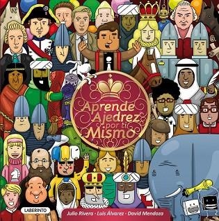 APRENDE AJEDREZ POR TI MISMO | 9788484837503 | RIVERA, JULIO; ÁLVAREZ, LUIS; MENDOZA, DAVID | Llibreria Drac - Librería de Olot | Comprar libros en catalán y castellano online
