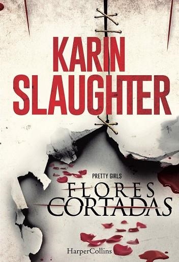 FLORES CORTADAS | 9788416502035 | SLAUGHTER, KARIN | Llibreria Drac - Librería de Olot | Comprar libros en catalán y castellano online
