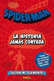 SPIDER-MAN: LA HISTORIA JAMÁS CONTADA | 9788490940983 | CLEMENTE, JULIAN M. | Llibreria Drac - Llibreria d'Olot | Comprar llibres en català i castellà online