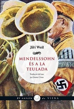 MENDELSSOHN ÉS A LA TEULADA | 9788483308547 | WEIL, JIRÍ | Llibreria Drac - Librería de Olot | Comprar libros en catalán y castellano online