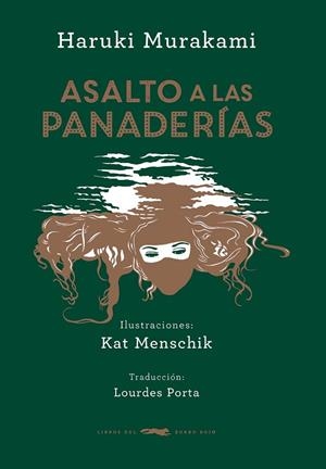 ASALTO A LAS PANADERÍAS | 9788494416071 | MURAKAMI, HARUKI | Llibreria Drac - Librería de Olot | Comprar libros en catalán y castellano online