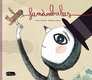 FUNÀMBULUS | 9788415518211 | TOVAR, ALEJANDRO; FANLO, AFRICA | Llibreria Drac - Librería de Olot | Comprar libros en catalán y castellano online