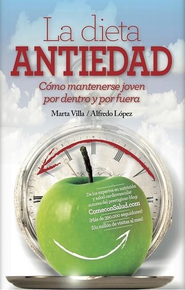 DIETA ANTIEDAD | 9788416002412 | LÓPEZ, ALFREDO; VILLA, MARTA | Llibreria Drac - Librería de Olot | Comprar libros en catalán y castellano online